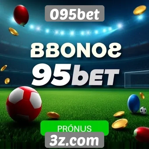 Bônus e promoções disponíveis no site 095bet